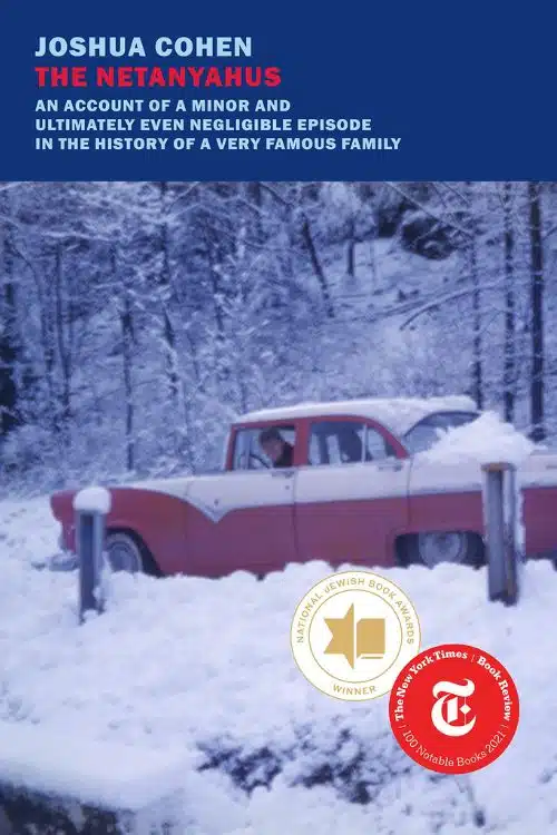 The Netanyahus: by Joshua Cohen