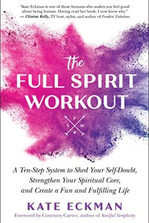 The Full Spirit Workout – Kate Eckman