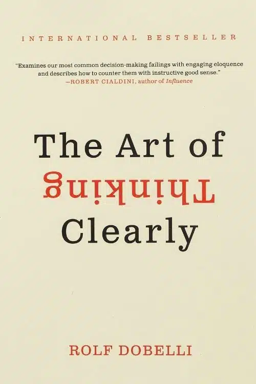 Best Books to Read Before Starting a Business - The Art of Thinking Clearly by Rolf Dobelli