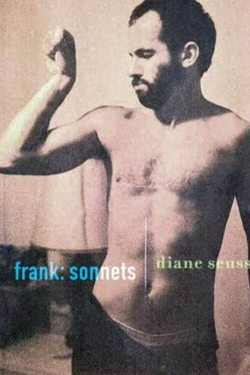 Frank: Sonnets by Dianne Seuss