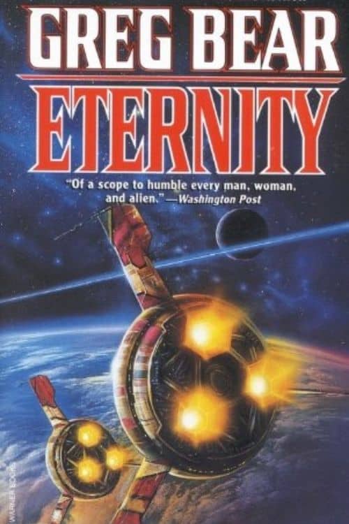 5 Best Novels Based on The Concept of Multiverse - Eternity – Greg Bear