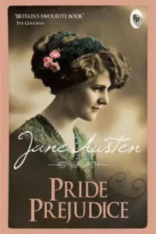 10 Books Every Woman Should Read In Her 20s - Pride and Prejudice by Jane Austen