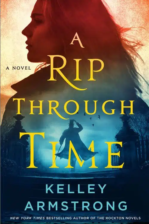 7 Most Anticipated Mystery Novels of May 2022 - A Rip Through Time – Kelley Armstrong
