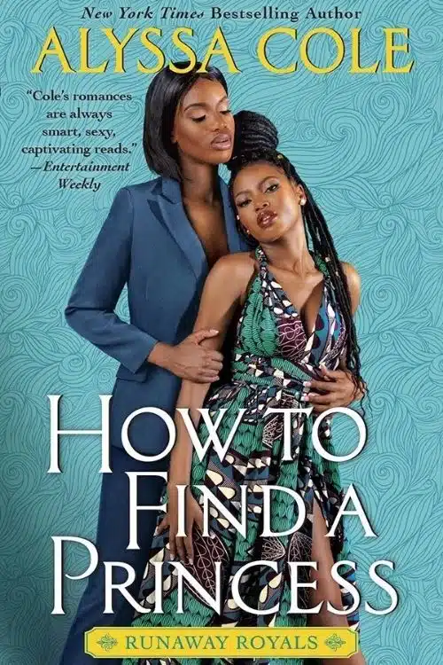 14 Best Royal Romance Books - How to Find a Princess – Alyssa Cole