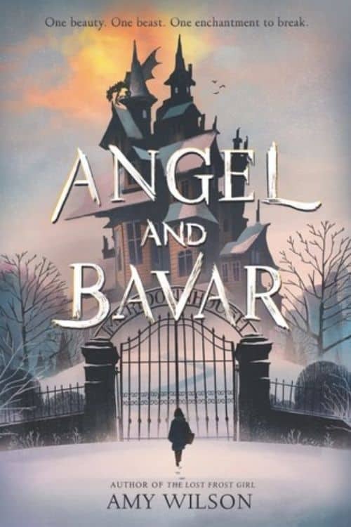 Beauty And The Beast Retellings - Angel and Bavar by Amy Wilson
