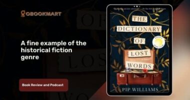 The Dictionary of Lost Words by Pip Williams | Book Review and Podcast