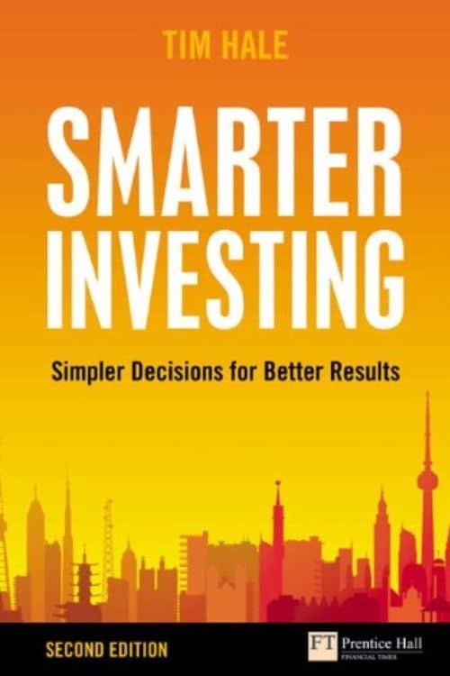 Smarter Investing: Simpler Decisions for Better Results by Tim Hale