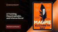 Magpie by Elizabeth Day is a Twisting, Claustrophobic, and Intense Novel