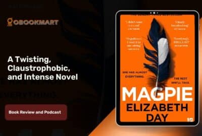 Magpie by Elizabeth Day is a Twisting, Claustrophobic, and Intense Novel