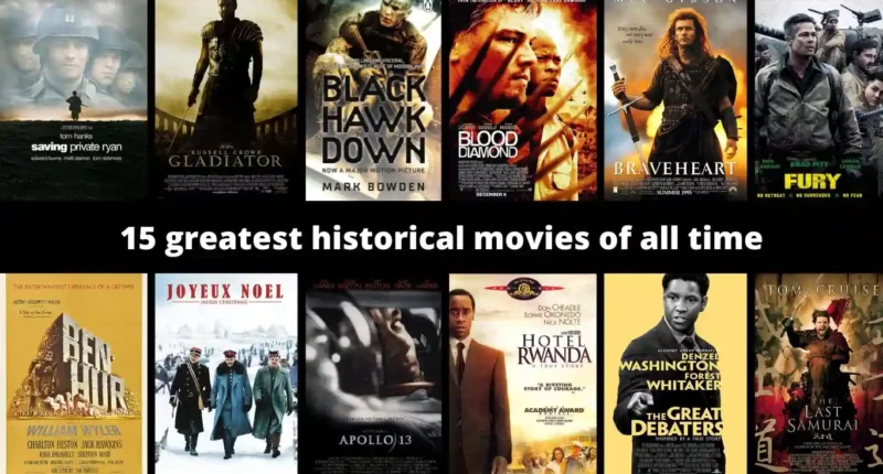 15 greatest historical movies of all time