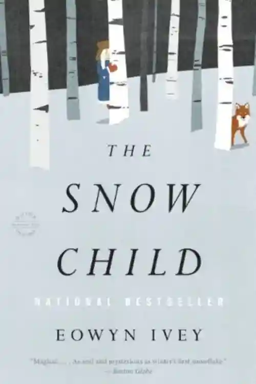 10 Best Fairy Tale Retellings For Adults - The Snow Child By Eowyn Ivey