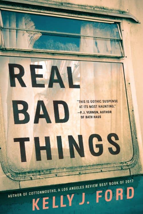 10 most anticipated mystery/thriller novels of September 2022 - Real Bad Things by Kelly J. Ford