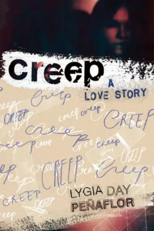 Creep by Lygia Day Penaflor