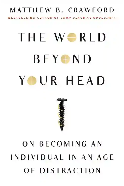 8 livres essentiels sur les neurosciences - Le monde au-delà de votre tête par Matthew B. Crawford