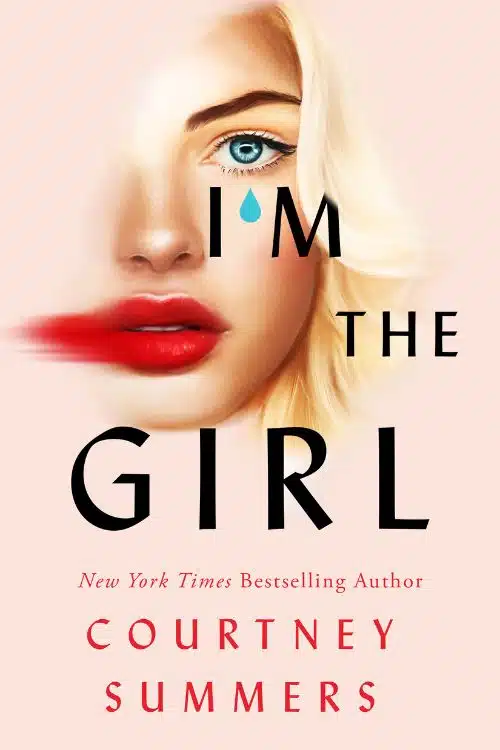 I’m the Girl by Courtney Summers