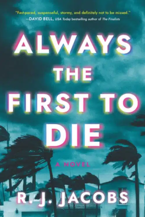 10 most anticipated mystery/thriller novels of September 2022 - Always the First to Die by R.J. Jacobs