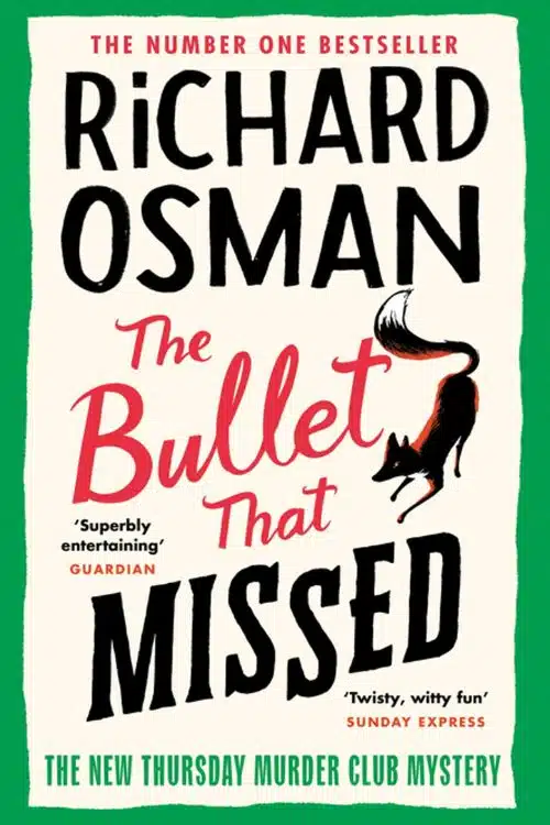 The Bullet that Missed by Richard Osman