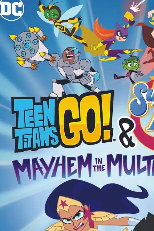 Teen Titans Go! & DC Super Hero Girls: Mayhem in the Multiverse - Top 10 Superhero Movies of 2022