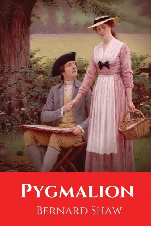 Pygmalion by George Bernard Shaw