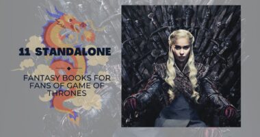 11 Standalone Fantasy Books for Fans of Game of Thrones