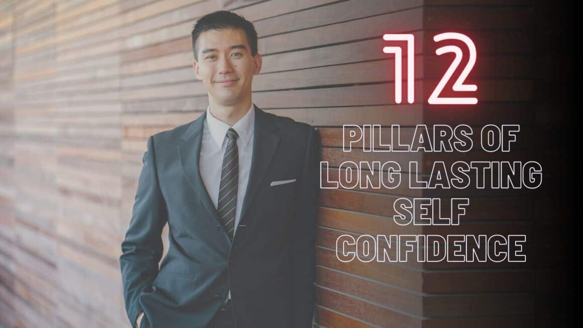 12 Pillars of Long Lasting Self-Confidence