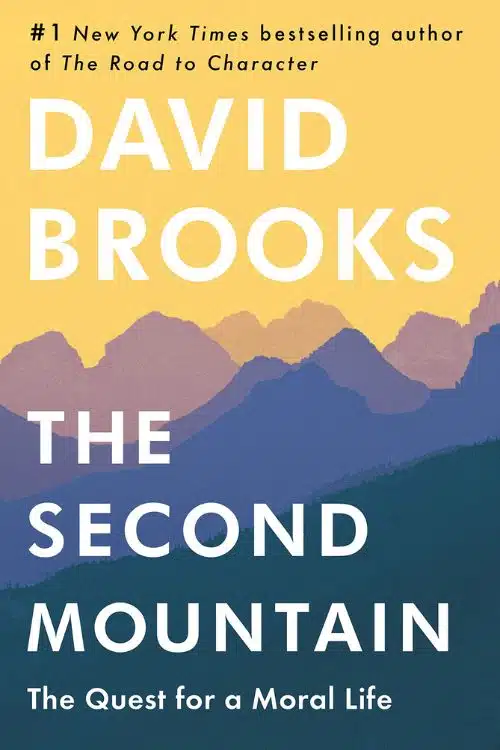 5 Self-Help Books That Can Change Your Life - The Second Mountain by David Brooks