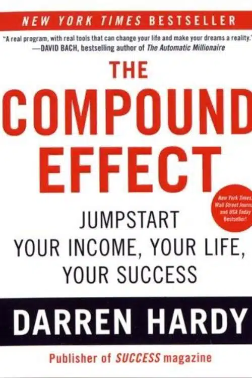 Books similar to Atomic Habits by James Clear - The Compound Effect by Darren Hardy