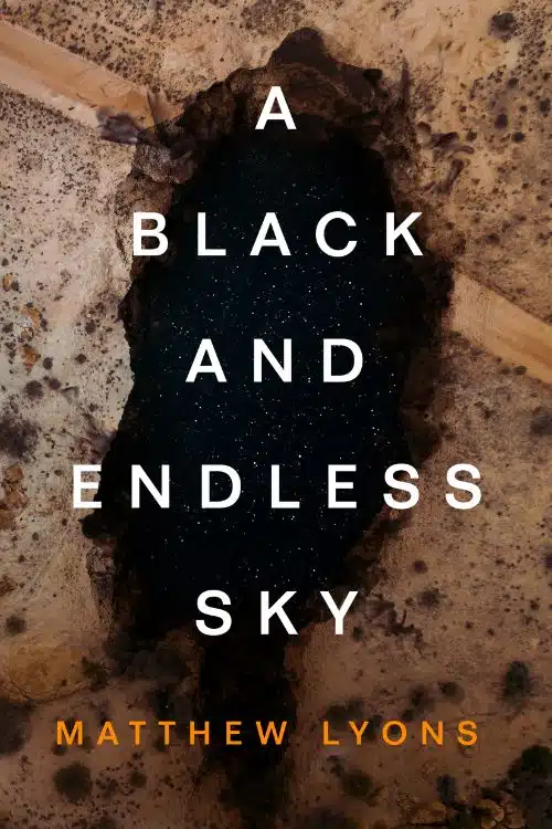 10 Remarkable Horror Novels of 2022 - A Black and Endless Sky by Matthew Lyons