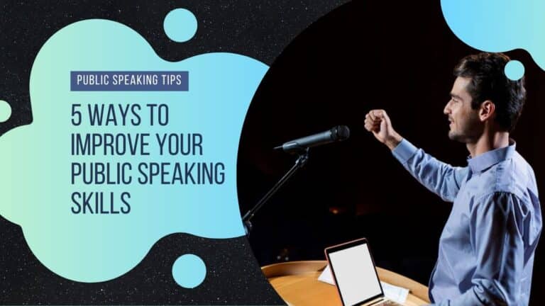 5 Ways to Improve your Public Speaking Skills