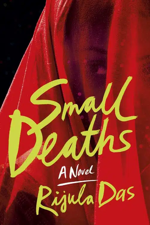 Top 10 Debut Authors and Their Books in September 2022 - Small Deaths by Rijula Das