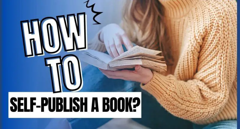 how to self-publish a book?