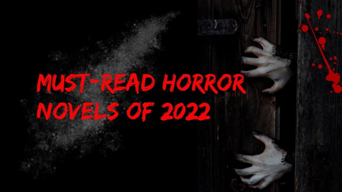 Must-Read Horror Novels of 2022