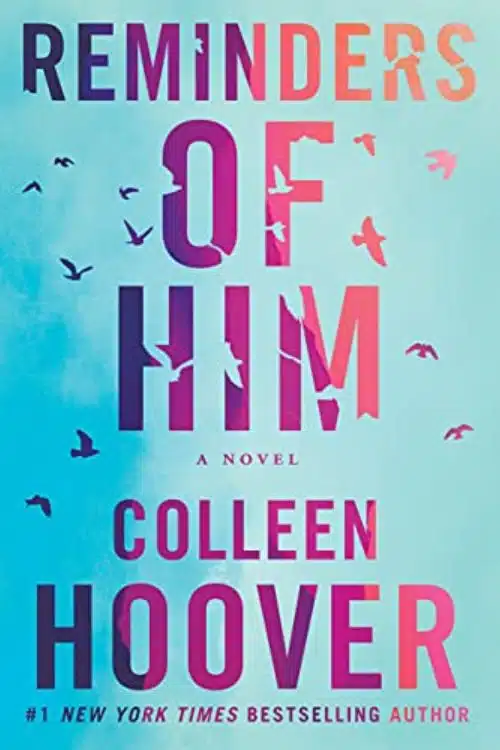 Top 10 Romantic Novels of 2022 - Reminders of Him by Colleen Hoover