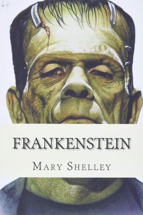 10 Creepiest Novels of All Time - Frankenstein by Mary Shelley