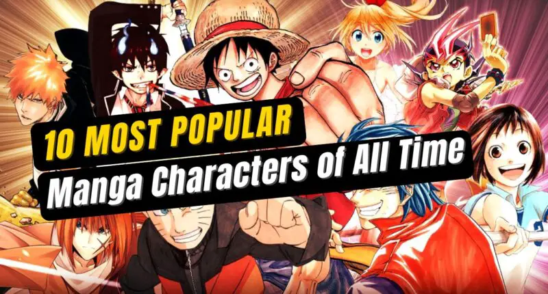 10 Most Popular Manga Characters of All Time