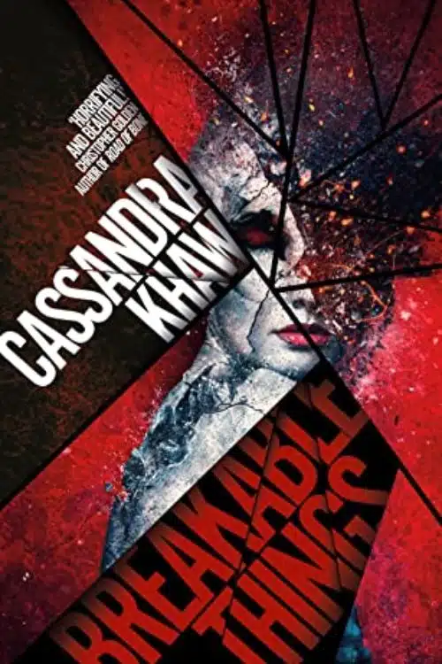 10 Most Anticipated Horror Novels of November 2022 - Breakable Things by Cassandra Khaw