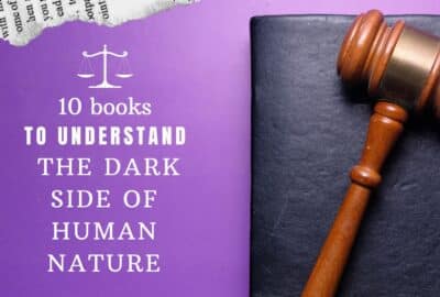 10 Books To Understand The Dark Side of Human Nature