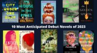 10 Most Anticipated Debut Novels of 2023