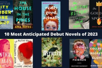10 Most Anticipated Debut Novels of 2023