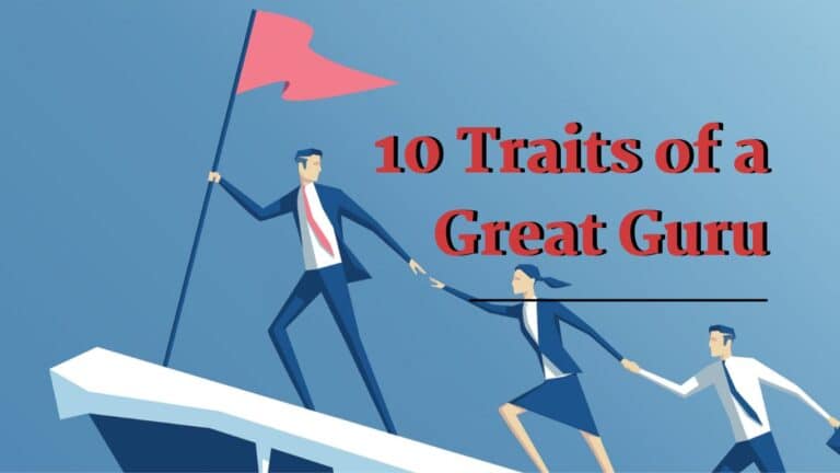 10 Traits of a Great Guru