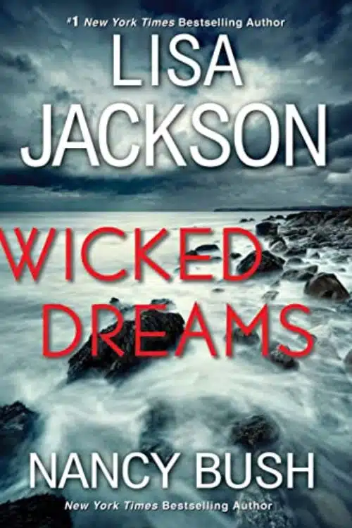 Wicked Dreams by Lisa Jackson and Nancy Bush (December 27)