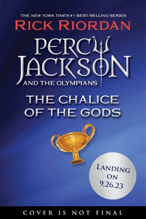 15 Most Anticipated Books of 2023 - The Chalice of the Gods by Rick Riordan (September)