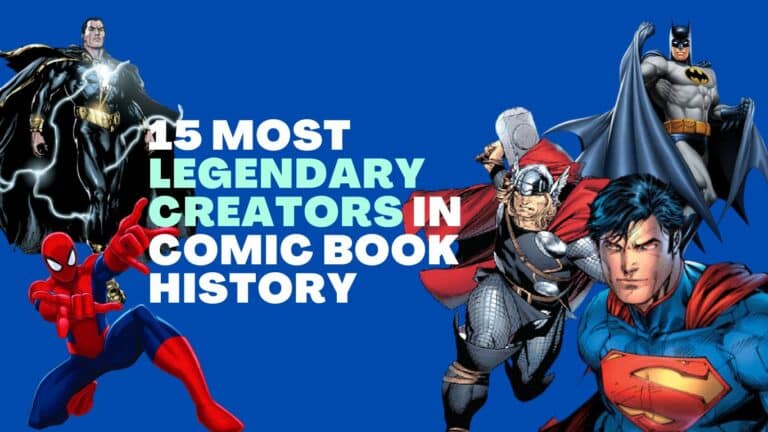 15 Most Legendary Creators In Comic Book History