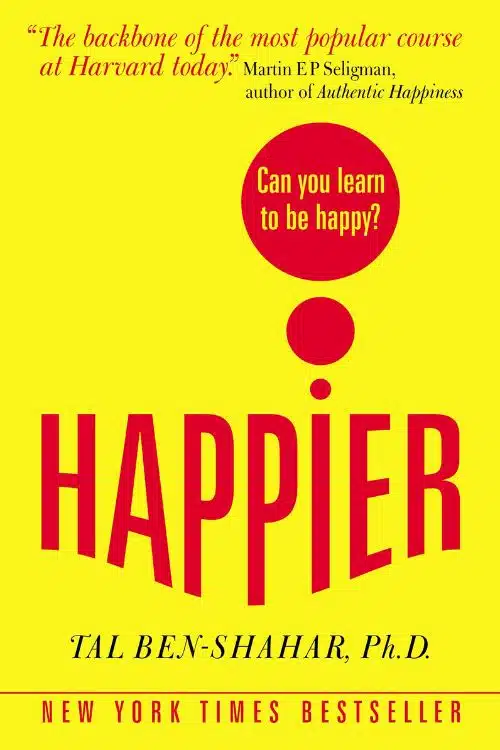 10 books to make you a happier person - "Happier" by Tal Ben-Shahar
