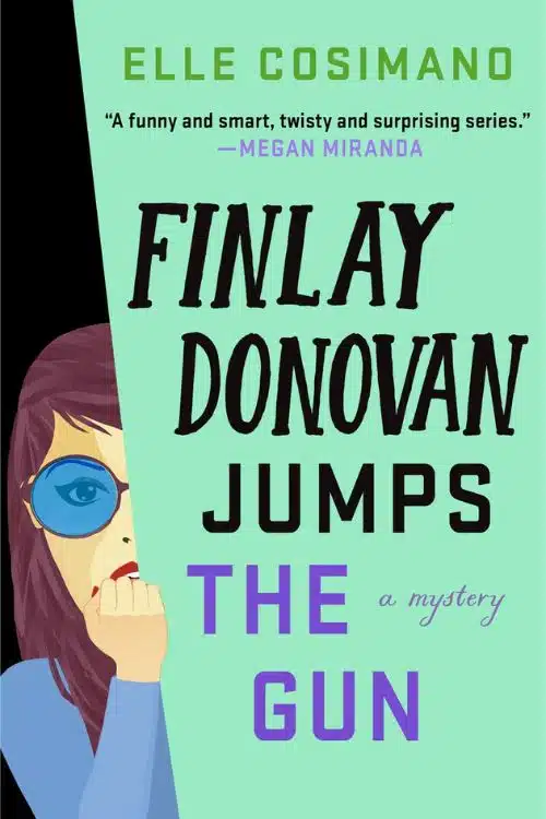 15 Most Anticipated Books of 2023 - Finlay Donovan Jumps the Gun by Elle Cosimano (January)