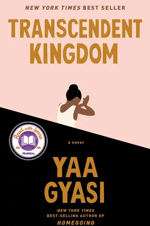 Multi-Timeline Novels You Won't Want to Put Down - Transcendent Kingdom – Yaa Gyasi