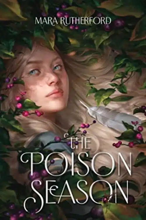 15 Most Anticipated Books of December 2022 - The Poison Season by Mara Rutherford (December 6)