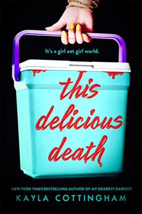 This Delicious Death by Kayla Cottingham (April)