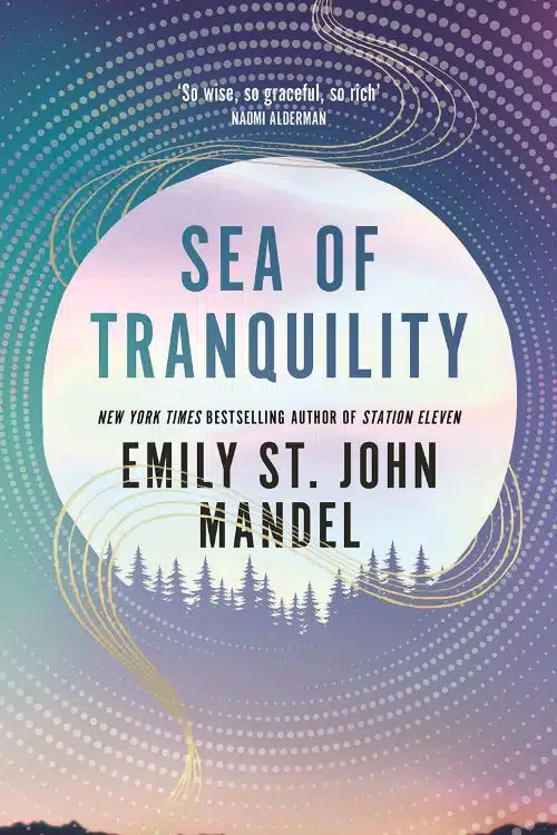 Sea of Tranquility by Emily St John Mandel