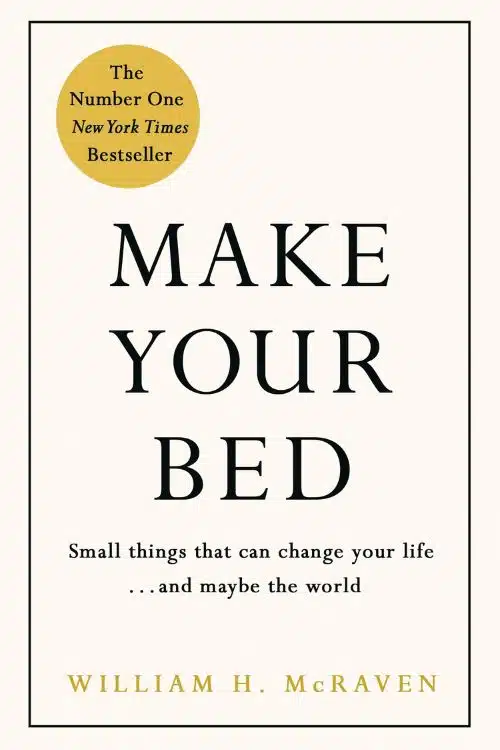 Make Your Bed by William H. McRaven